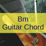 Bm Guitar Chord