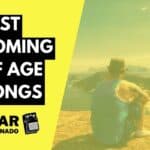 Best Coming of Age Songs