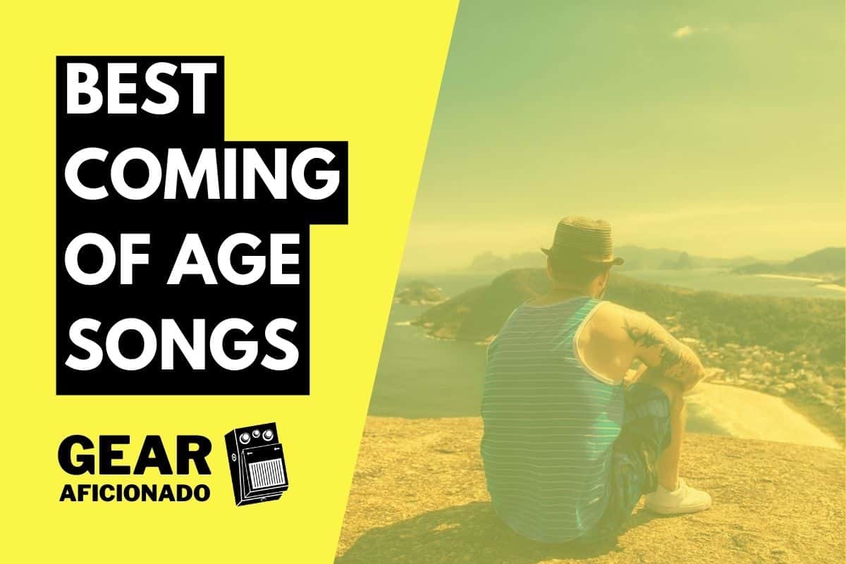 Best Coming of Age Songs