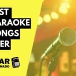 Best Karaoke Songs