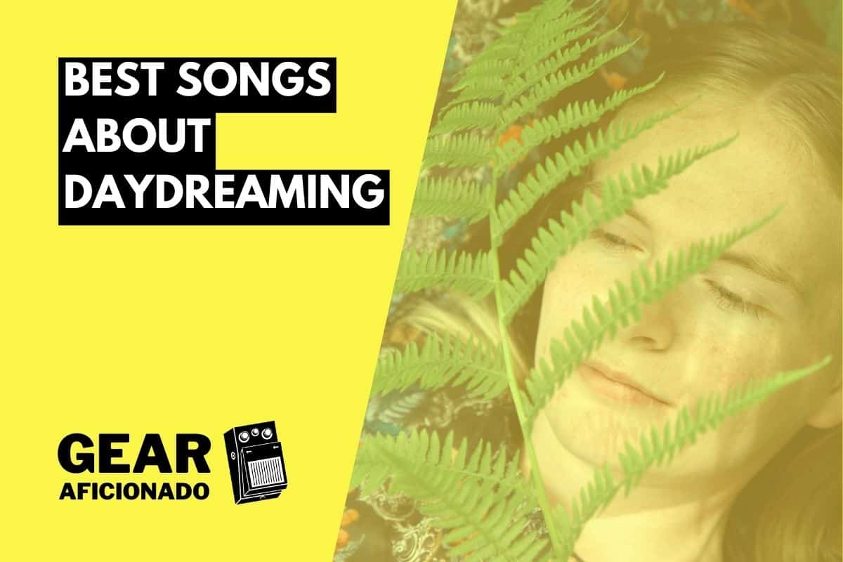 Best Songs About Daydreaming