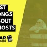 Best Songs About Ghosts