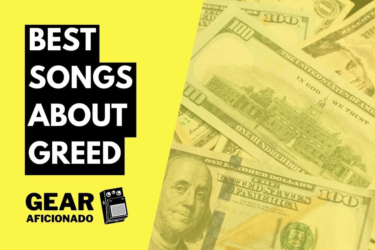 Best Songs About Greed