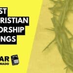 Best Christian Worship Songs