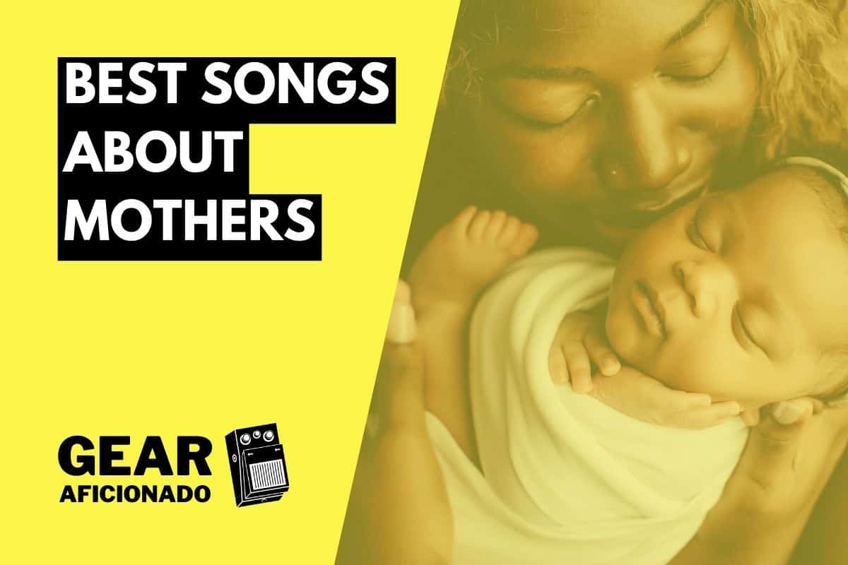 Best Songs About Mothers