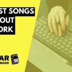 Best Songs About Work