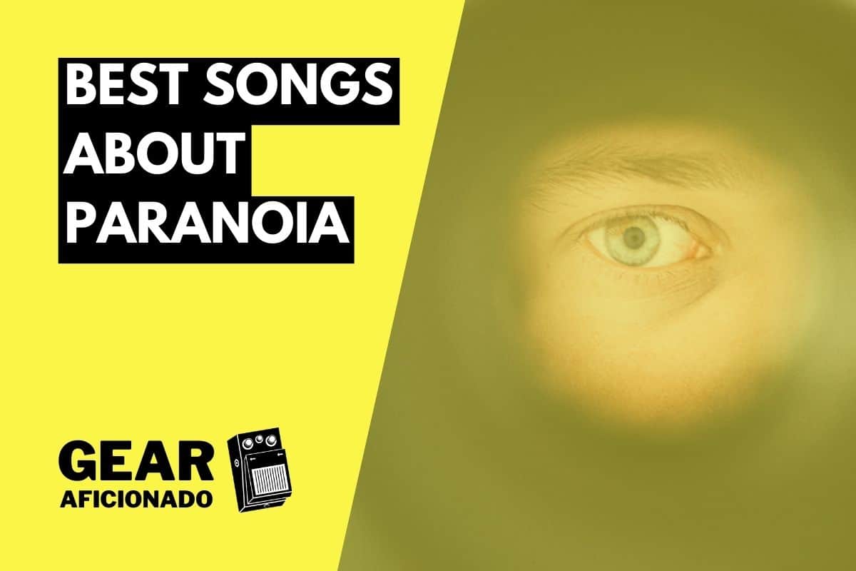 Songs about paranoia