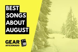 Best Songs About August