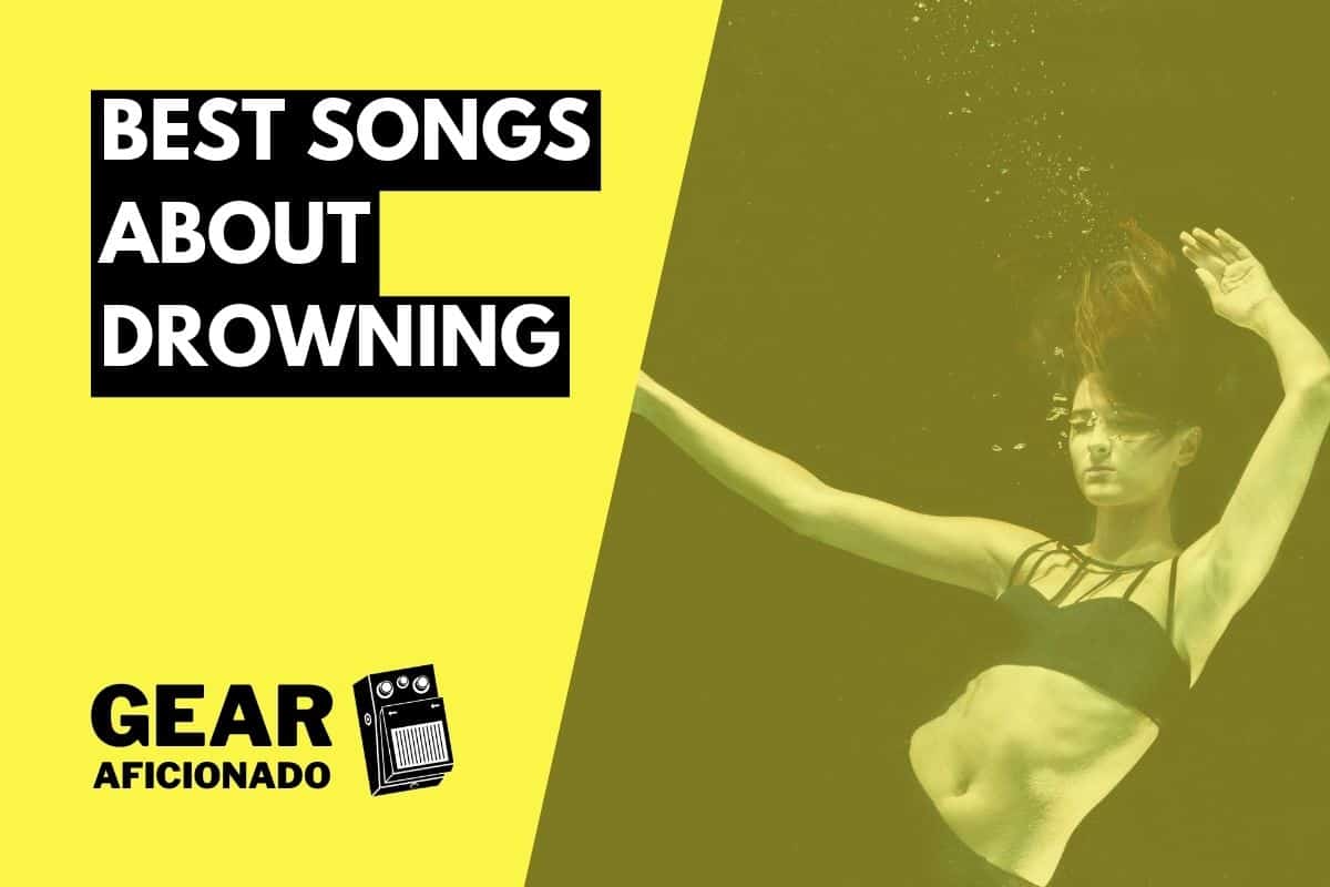 Best Songs About Drowning