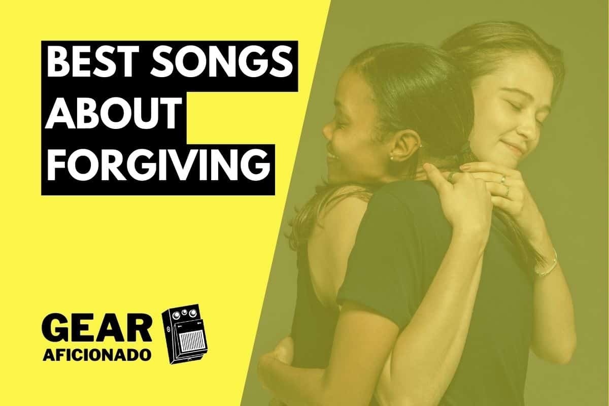 Best Songs About Forgiving