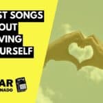 Best Songs About Loving Yourself