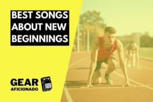 Best Songs About New Beginnings