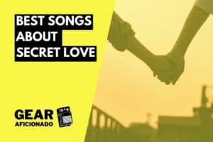 Best Songs About Secret Love