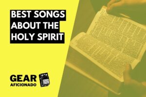 Best Songs About The Holy Spirit