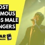 Most Famous s Male Singers