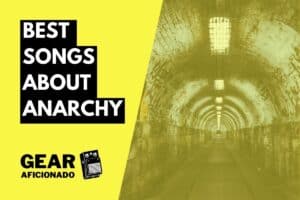 Best Songs About Anarchy