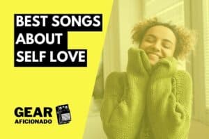 Best Songs About Self Love