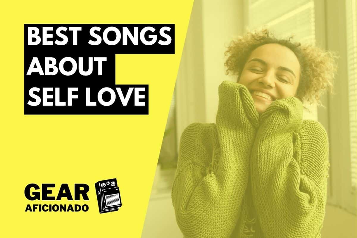 Best Songs About Self Love