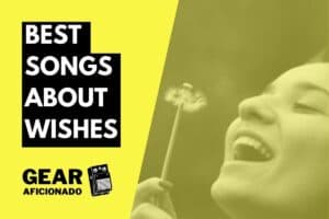 Best Songs About Wishes