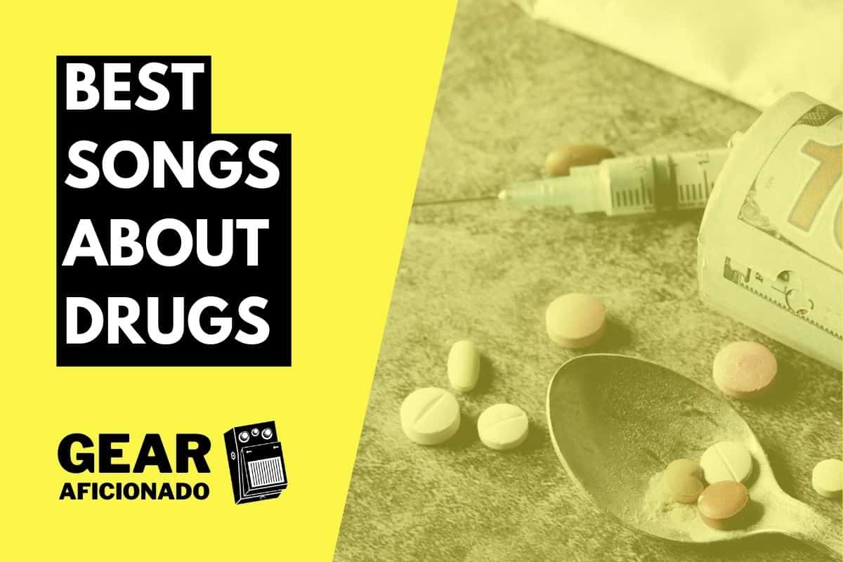 Best Songs About Drugs