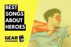Best Songs About Heroes