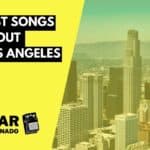 Best Songs About Los Angeles