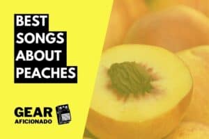 Best Songs About Peaches