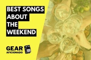 Best Songs About the Weekend