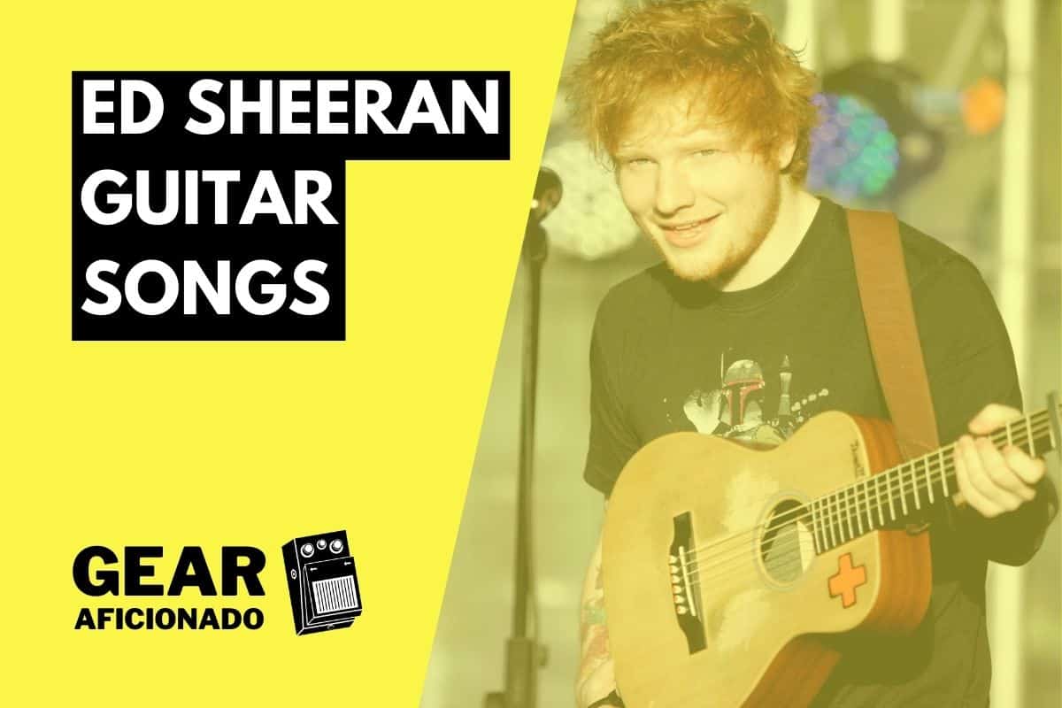 Easy Ed Sheeran Guitar Songs