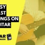 Easy First Songs on Guitar