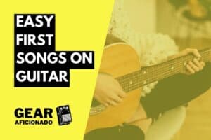 Easy First Songs on Guitar