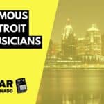 Famous Detroit Musicians